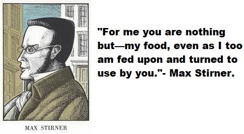 Max Stirner Quotes