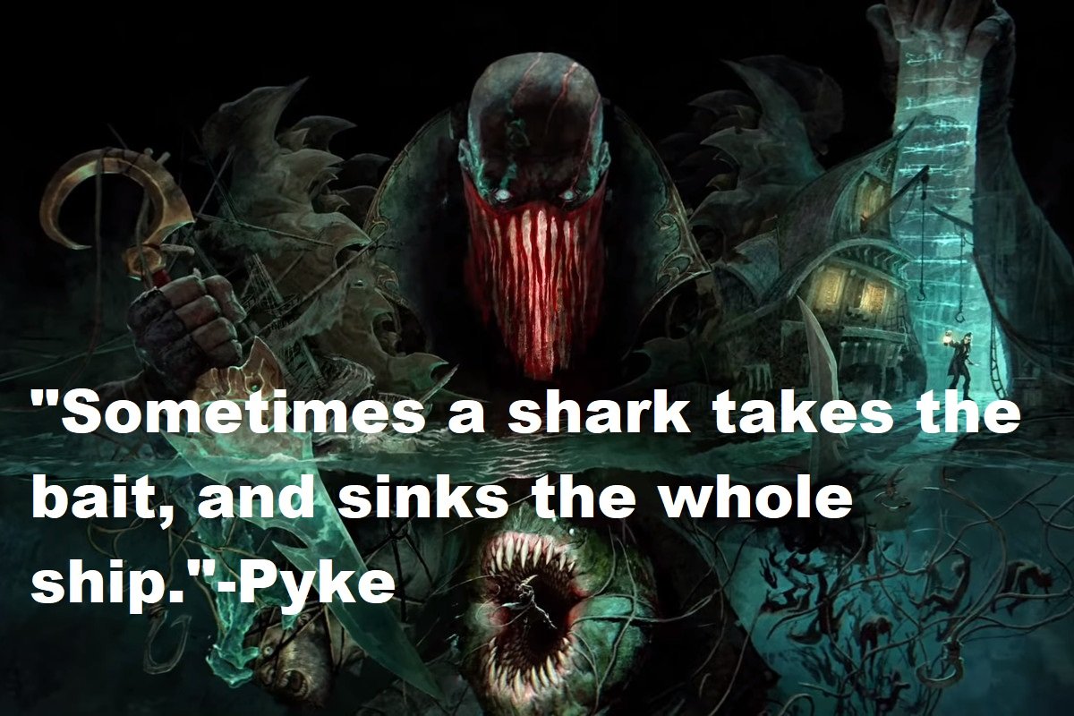 Pyke Quotes