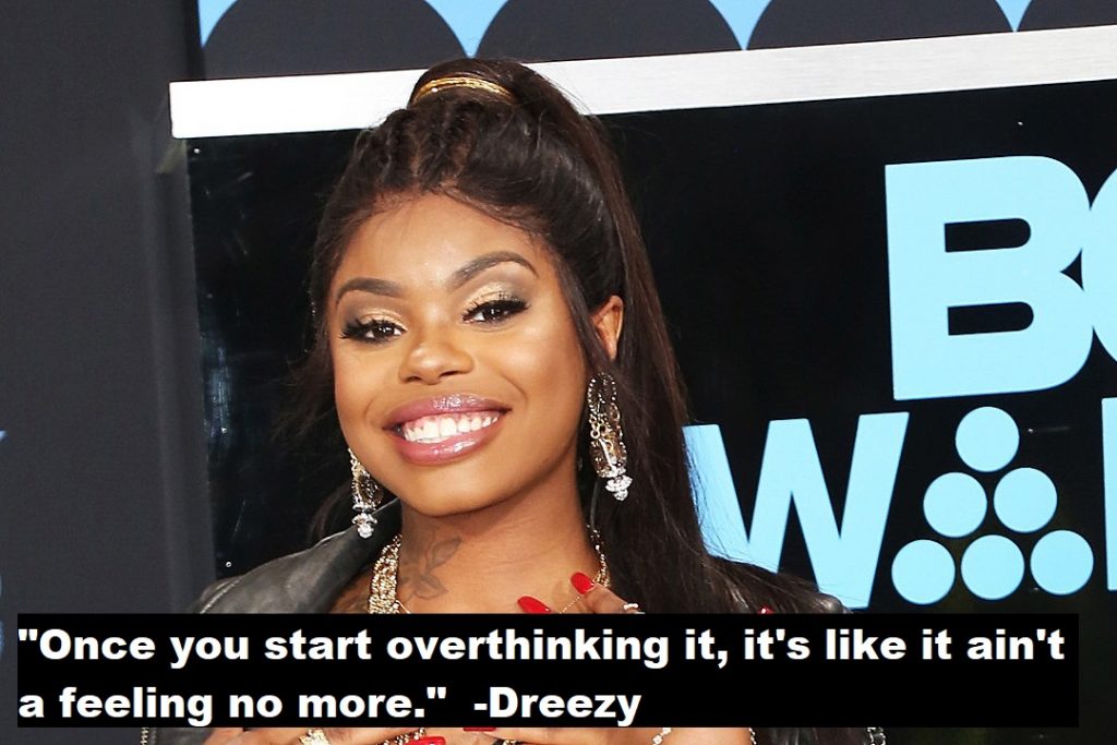 Dreezy Quotes