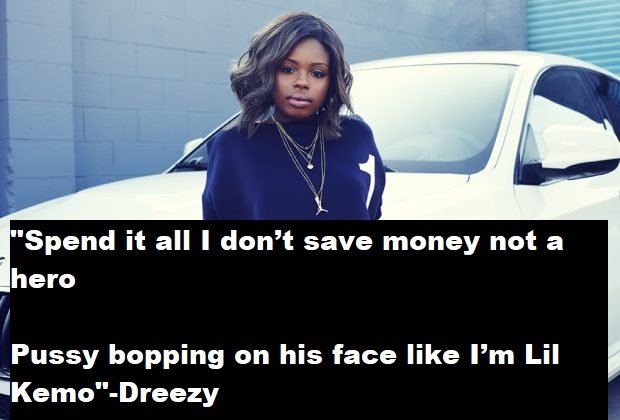 Dreezy Quotes