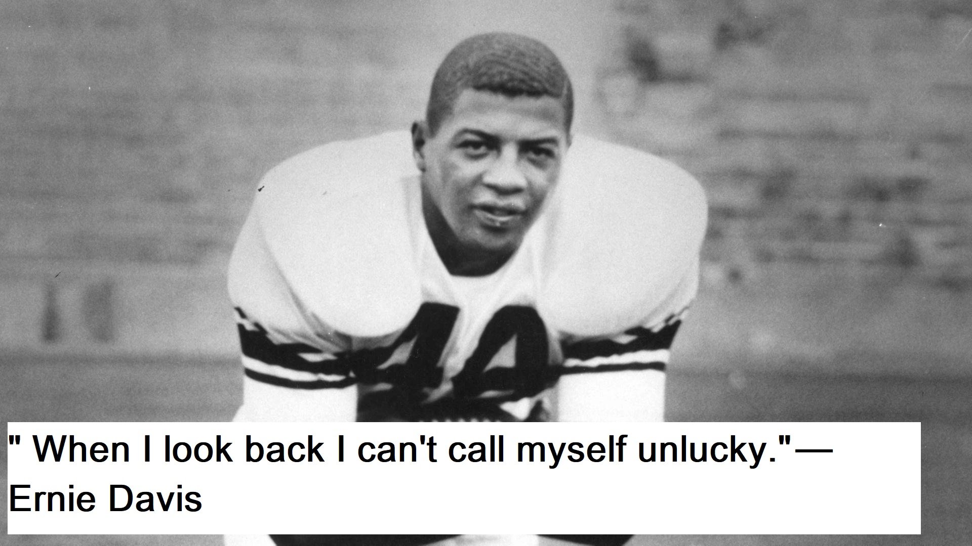 Ernie Davis Quotes