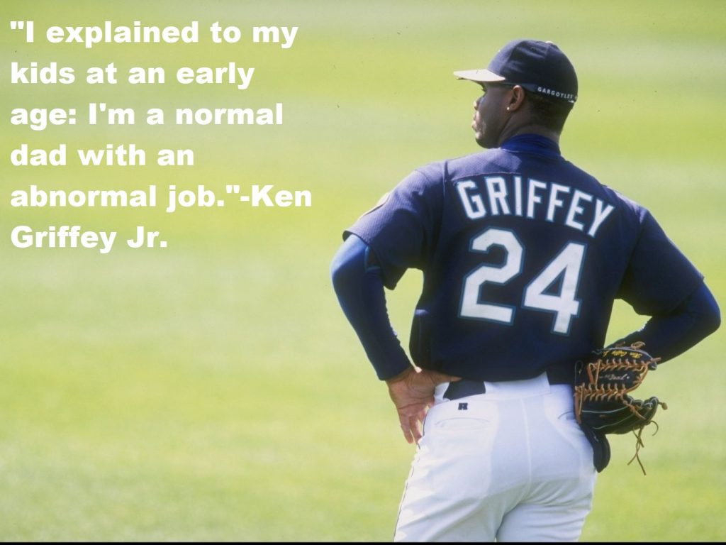 Ken Griffey Jr Quotes