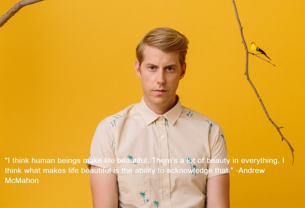 Andrew McMahon Quotes