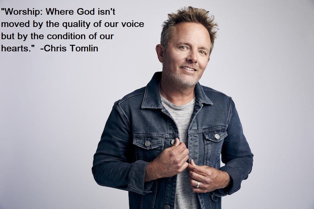 Chris Tomlin Quotes