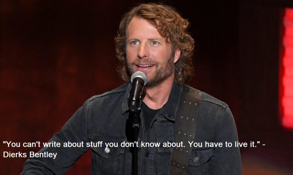 Dierks Bentley Quotes