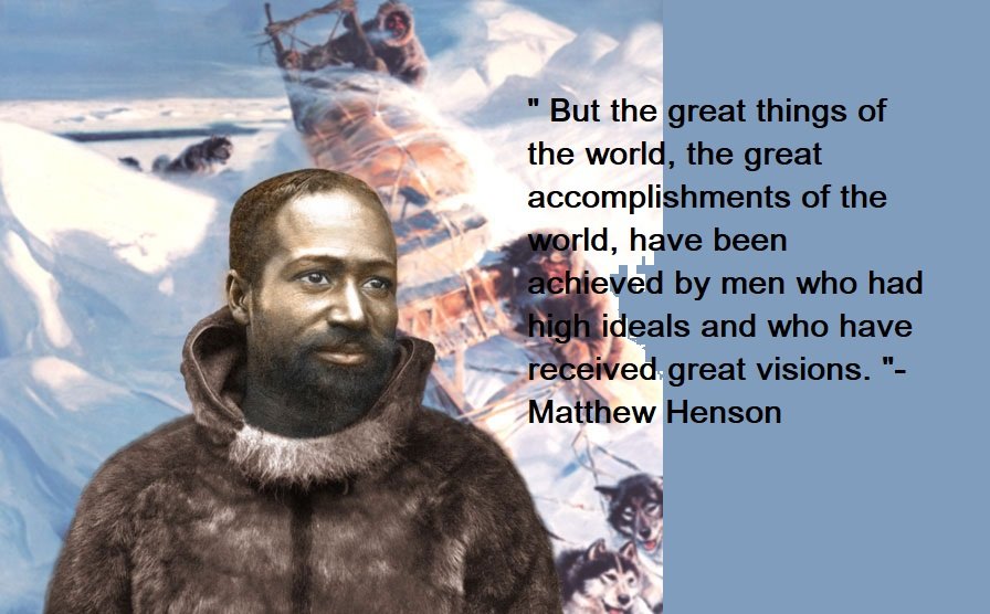 Matthew Henson Quotes