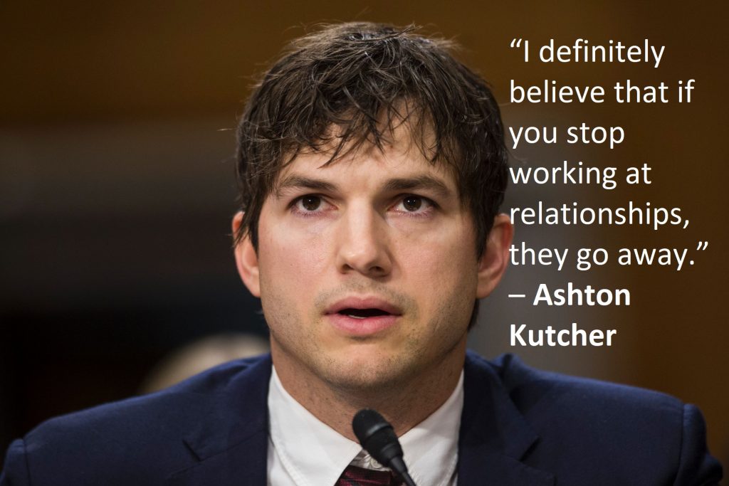 Ashton Kutcher Quotes