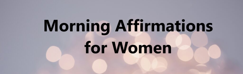 Positive Affirmations for Women