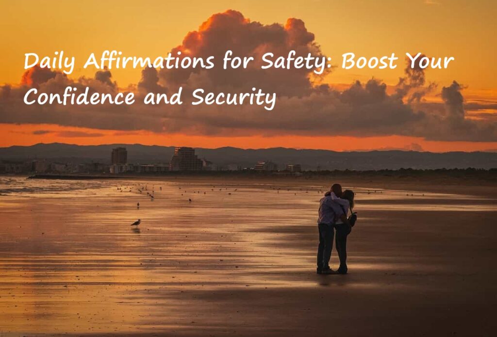 Affirmations for Safety