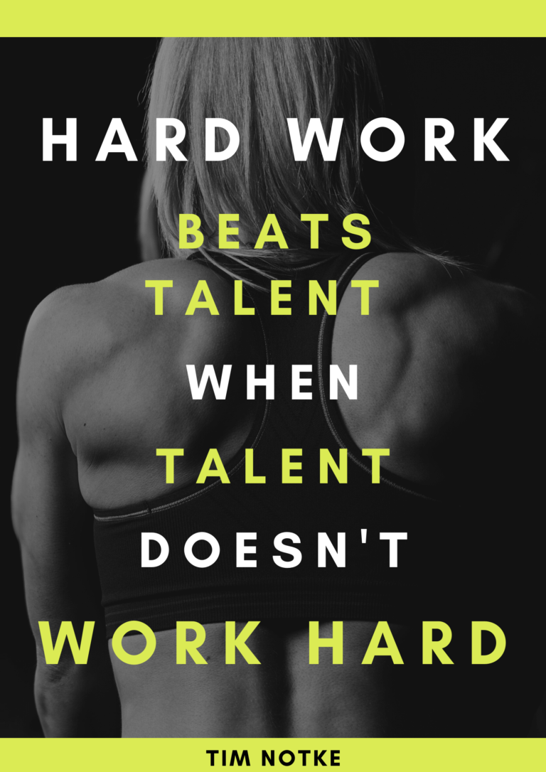 hard work beats talent when talent doesnt work hard