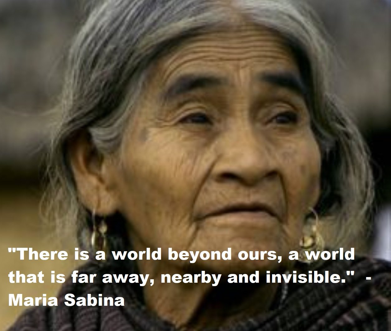 30 Inspiring Maria Sabina Quotes - Inspirationalweb.org