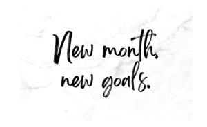 New Month New Goals