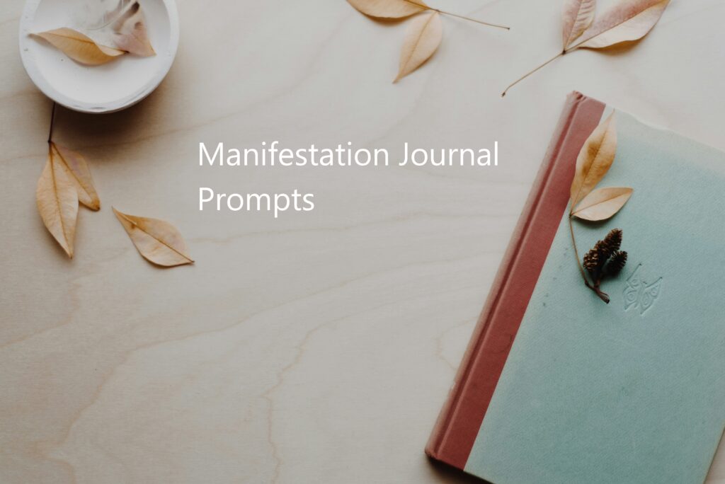 Manifestation Journal Prompts
