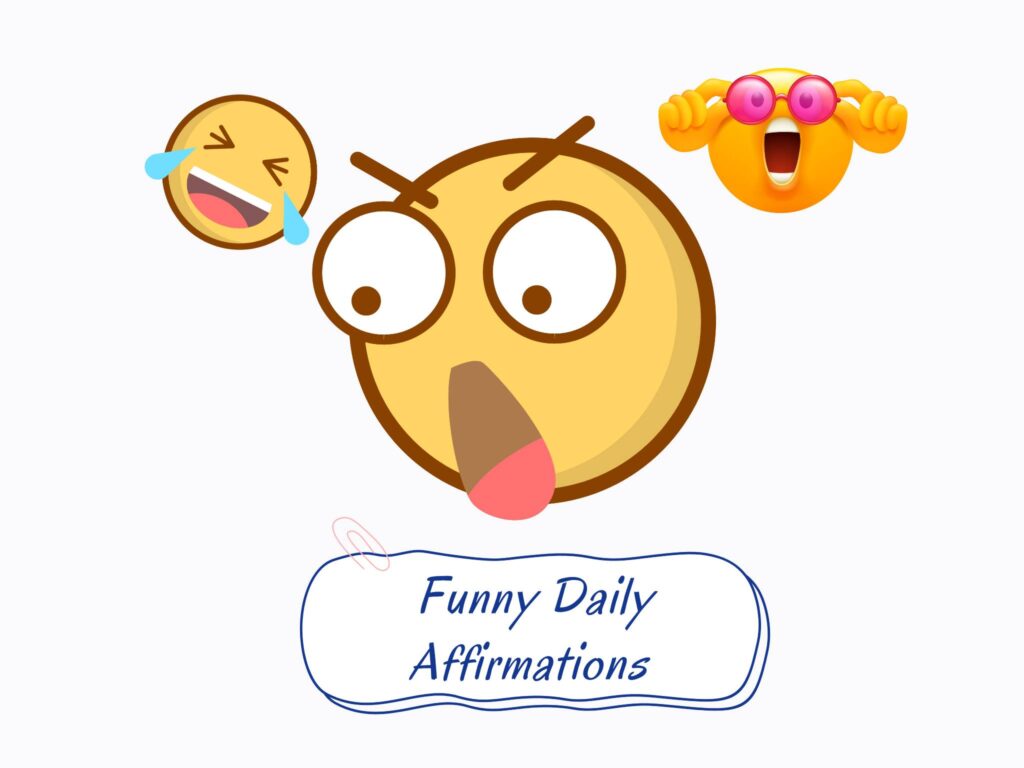 Funny Daily Affirmations