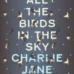 All the Birds in the Sky