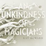 An Unkindness of Magicians