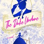 The Duke Undone