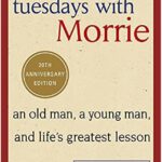 Tuesdays with Morrie